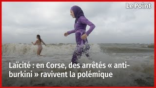 Laïcité  en Corse des arrêtés « antiburkini » ravivent la polémique [upl. by Eenar]