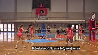 VolejbollSuperliga femra Ndeshja SkënderbeuVllaznia 30 Pallati sportit quotTamara Nikollaquot Korçë [upl. by Gnaoh]