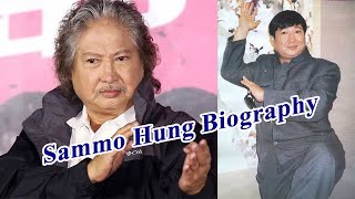 Biography of Sammo Hung Hong Kong Actor [upl. by Nolrak]