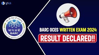 BARC OCES 2024 Written Exam Result Declared  BARC Exam Result Out 2024  BARC 2024  IFAS [upl. by Notyalc]