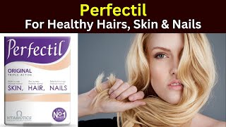 Perfectil skin hair nails review  Perfectil tablet  Perfectil original  Vitabiotics [upl. by Aneala518]