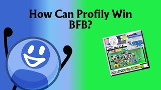 How Can Profily Win BFB [upl. by Aicnatsnoc]