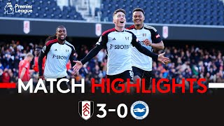 HIGHLIGHTS  Fulham 30 Brighton  Convincing Win At The Cottage 🙌 [upl. by Cotterell861]