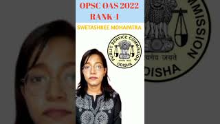 OPSC OAS 2022 RANK1SWETASHREE MOHAPATRA [upl. by Koorb]