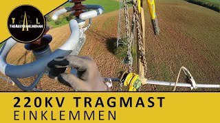 220KV Hochspannungsleitung Tragmast einklemmen [upl. by Nbi]