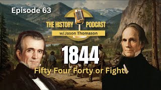 1844 Fifty Four Forty or Fight [upl. by Aubyn]