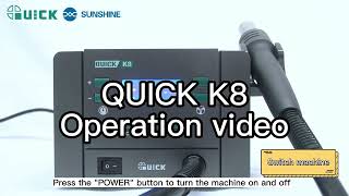 LEADFREE HOT AIR SOLDERING STATION QUICK K8 OPERAITON [upl. by Stempien]