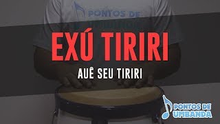 EXÚ TIRIRI  AUÊ SEU TIRIRI [upl. by Steward]