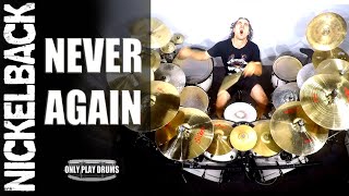 Nickelback  Never Again Only Play Drums [upl. by Llehsyar]