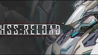 HSSReload  PC Gameplay [upl. by Lorenzo]