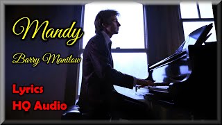 Mandy  Barry Manilow Lyrics HQ Audio 70s Classic Love Song [upl. by Ysabel]