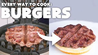 Every Way to Cook a Hamburger 42 Methods  Bon Appétit [upl. by Horacio598]