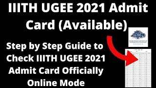 IIITH UGEE 2021 Admit Card Available  How to Check Officially IIITH UGEE 2021 Admit Card Online [upl. by Michaeline]