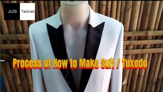 Process of How to make Suit  Tuxedo by JLOS Tailored [upl. by Lizabeth553]