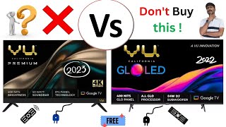 Vu premium 4K tv 2023 model vs Vu glo led tv  Vu premium tv vs Glo  vu glo led tv vs premium [upl. by Anayek243]