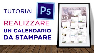 Realizzare un CALENDARIO DA muro • Tut Photoshop 74 Parte2 [upl. by Narahs]