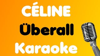 CÉLINE • Überall • Karaoke [upl. by Jala933]