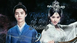 Fighter of the Destiny  Episode 9 [upl. by Korrie639]