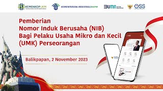 PEMBERIAN NOMOR INDUK BERUSAHA NIB KEPADA PELAKU UMK PERSEORANGAN DI BALIKPAPAN [upl. by Ganley330]