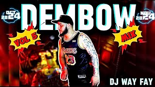 DEMBOW💥 VOL 5 2024 🇩🇴LO MAS PEGADO LOS MAS NUEVOS BY🎤DJ WAY FAY🎧☄️ PROMO UNIVERSAL [upl. by Nanete]