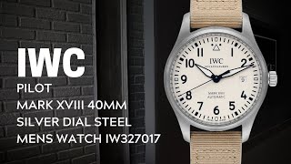 IWC Pilot Mark XVIII 40mm Silver Dial Steel Mens Watch IW327017 Review  SwissWatchExpo [upl. by Ailemrac]