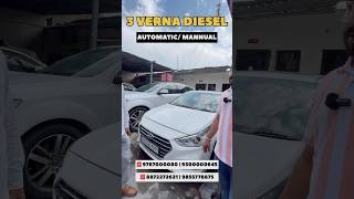 3 VERNA DIESEL dieselcars petrolcars youtubeshorts ytshorts verna hyundai chandigarh cars [upl. by Ylhsa]