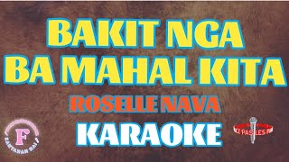 BAKIT NGA BA MAHAL KITAROSELLE NAVAKARAOKE [upl. by Eiuqcaj]