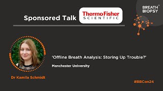 Thermo Fisher Sponsored Talk with Dr Kamila Schmidt Breath Biopsy Conference 2024 [upl. by Hawthorn]