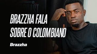 BRAZZHA FALA SOBRE COLOMBIANO corte001 [upl. by Savanna234]