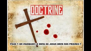 DOCTRINE quotPeux t on invoquer le sang de Jésus dans nos prièresquot  Fr Cédric Babela [upl. by Herculie416]