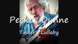 Pecker Dunne  Tinkers Lullabywmv [upl. by Adon]