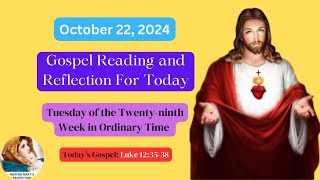 Gospel Reading For Today  Catholic Mass Readings amp Gospel Reflection Tuesday October 22 2024 [upl. by Annovy404]