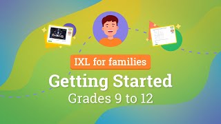 IXL for families Getting started for grades 9 to 12 [upl. by Aiset]