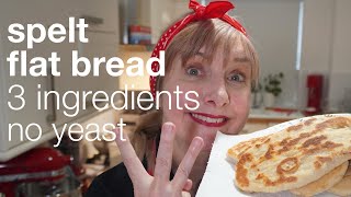 3 ingredient spelt flatbread no yeast no oven ready in 30 minutes [upl. by Ramilahs]