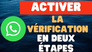 Comment activer la vérification en deux étapes sur WhatsApp [upl. by Lsil]