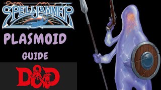 Spelljammer The Plasmoid DampD 5e [upl. by Nnaxor926]