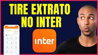 COMO TIRAR EXTRATO DO BANCO INTER PELO CELULAR BIN4 [upl. by Corwun]