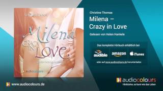 Hörbuch Milena  Crazy in Love von Christine Thomas Jetzt kostenlos reinhören [upl. by Nel]