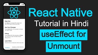 React Native tutorial in Hindi 26 useEffect as ComponentDidUnmount  Life Cycle Method [upl. by Henricks]