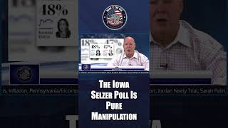 The Iowa Selzer Poll Is Pure Manipulation iowa polls youtubeshorts politics trump harris [upl. by Ariaet]