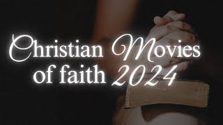 🎬CHRISTIAN MOVIES OF FAITH 2024 🙌🌸 [upl. by Maker]