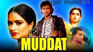 muddat 1986 full hindi songs ujjal5123 [upl. by Claudia]