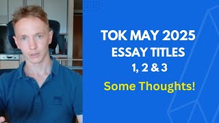 TOK MAY 2025  Titles 1 2 amp 3 [upl. by Kare803]