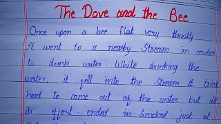 Story the dove and the beeHandwriting practice Best Handwriting handwriting story [upl. by Jehoash]