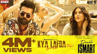 Kya Lafda Lyrical Telugu Double ISMART  Ram Pothineni  Kavya Thapar Puri Jagannadh Manisharma [upl. by Aramak802]