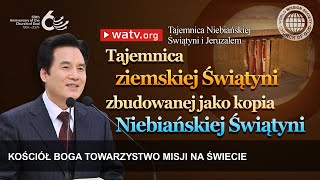 Tajemnica Niebiańskiej Świątyni i Jeruzalem  Kościół Boga [upl. by Abita]