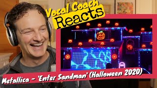 Vocal Coach REACTS  Metallica Enter Sandman Light show Halloween 2020 [upl. by Dom268]