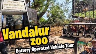 Vandalur Zoo  Arignar Anna Zoological Park  Battery Operated Vehicle Tour in Tamil  vandalurzoo [upl. by Ecitnirp86]