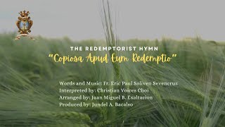 The Redemptorist Hymn quotCopiosa Apud Eum Redemptioquot [upl. by Horn]