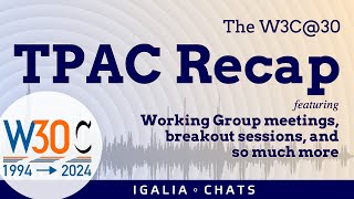 Igalia Chats TPAC 2024 [upl. by Seidule]